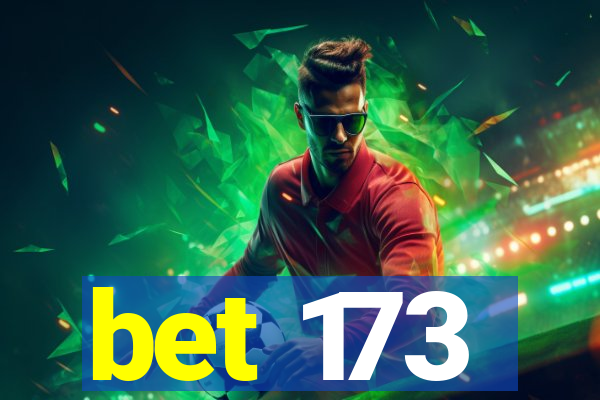 bet 173